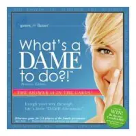 What's a DAME to Do?!