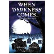 When Darkness Comes