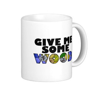 Settlers of Catan Give Me Some Wood mug